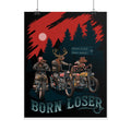 Born Loser Motorcycle Poster — Vintage Biker Animal Art Rolled Poster